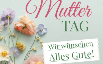 Alles Gute zum Muttertag!