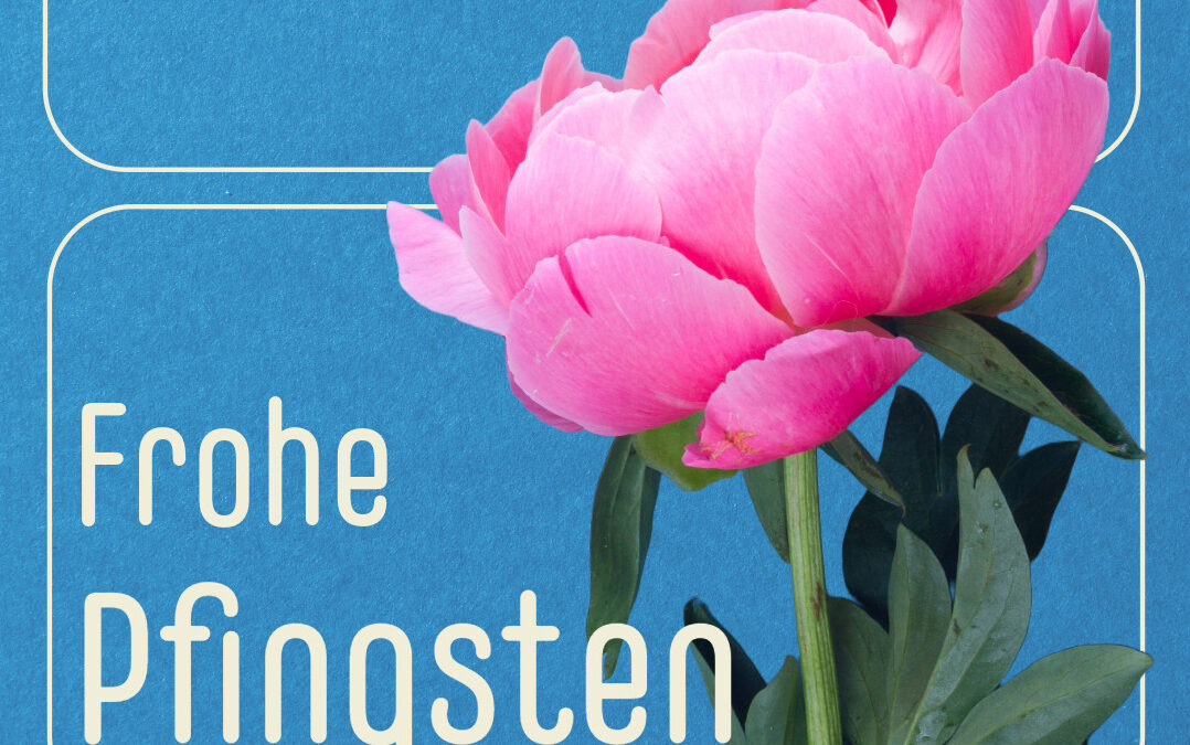 Frohe Pfingsten